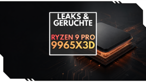 AMD Ryzen 9 PRO 9965X3D: Erster Leak zur PRO-CPU mit 3D V-Cache