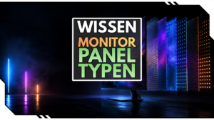 Monitor Panel-Typen erklärt: IPS, VA, TN, OLED und Mini-LED im Vergleich