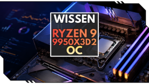Ryzen 9 9950X3D2 übertakten: Wie viel OC-Potenzial steckt in AMDs Dual-X3D-CPU?