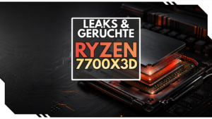 AMD Ryzen 7 7700X3D: Neue Gaming-CPU mit 3D V-Cache offenbar in Vorbereitung