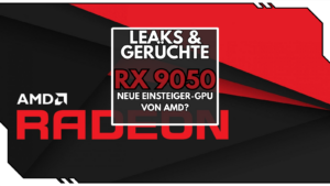 Radeon RX 9050: Plant AMD die Veröffentlichung einer neuen Einsteiger-GPU?