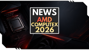 AMD auf der Computex 2026: AM5 bis 2029, neue X3D-CPUs und Radeon RX 9070 GRE