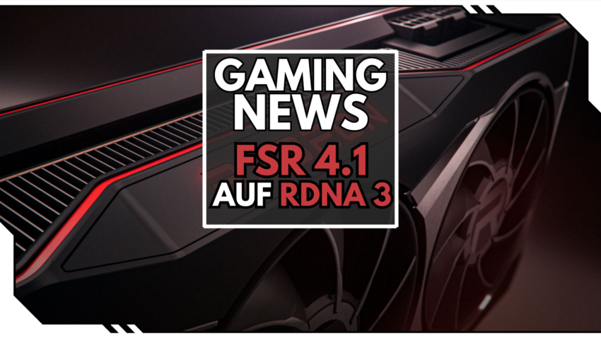 FSR 4.1 auf RDNA 3 neue Updates