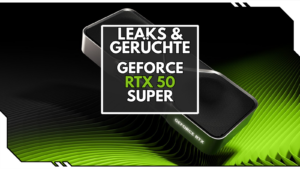 RTX 50 Super: Neue Leaks zu Release, VRAM und Nvidias GPU-Roadmap