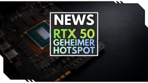 RTX-50-Hotspot erreicht 107 °C: Versteckter Sensor entlarvt Drosselung