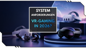 Systemanforderungen: VR-Gaming in 2026
