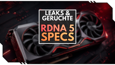 AMD RDNA 5 Specs: Radeon RX 10000 im Faktencheck