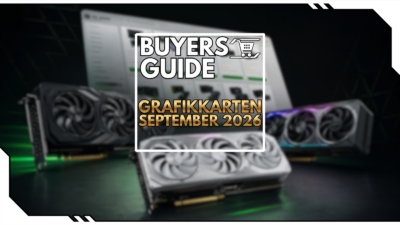 Grafikkarten-Kaufberatung – September 2026: Welche GPU solltest du dir 2026 zulegen?
