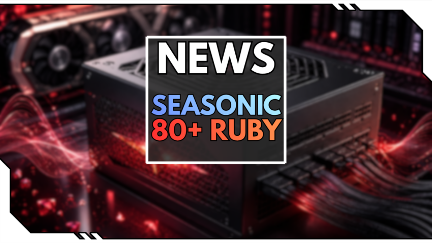 Blog Beitragsbild - Seasonic 80+ Ruby