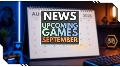 Upcoming Games September 2026: Diese Spiele erwarten dich