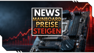 Mainboards auch von der Hardware-Krise betroffen? Höhere Preise für Mainboards ab Q3 2026