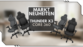 ThunderX3 Core 360: Sechs neue Gaming-Stühle starten bei Caseking